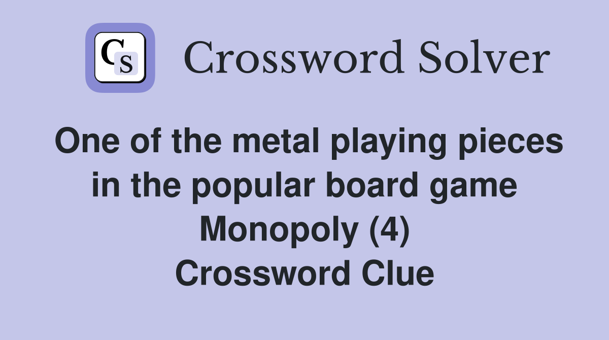 One of the metal playing pieces in the popular board game Monopoly (4
